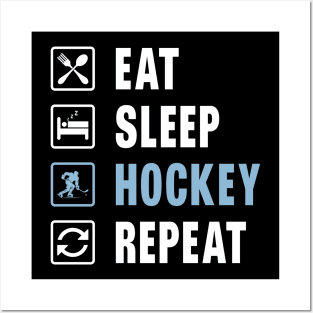 Eat Sleep Hockey Repeat Posters and Art